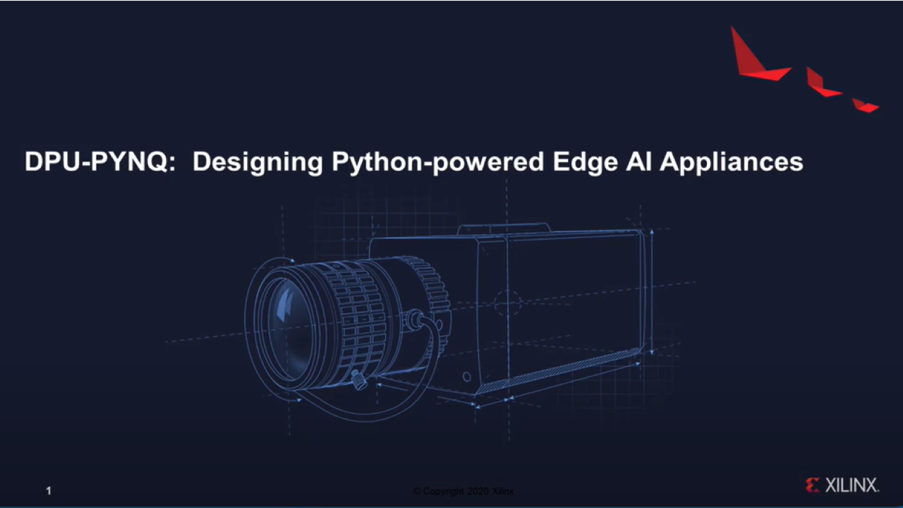 DPU-PYNQ 适用于由 Python 提供支持的边缘 AI 设备 | 科学技术讨论 (Tech Chats) — Xilinx 与 Mouser Electronics